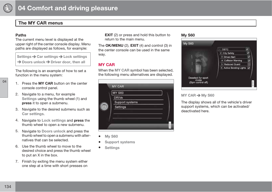 04 comfort and driving pleasure | Volvo S60 User Manual | Page 134 / 358