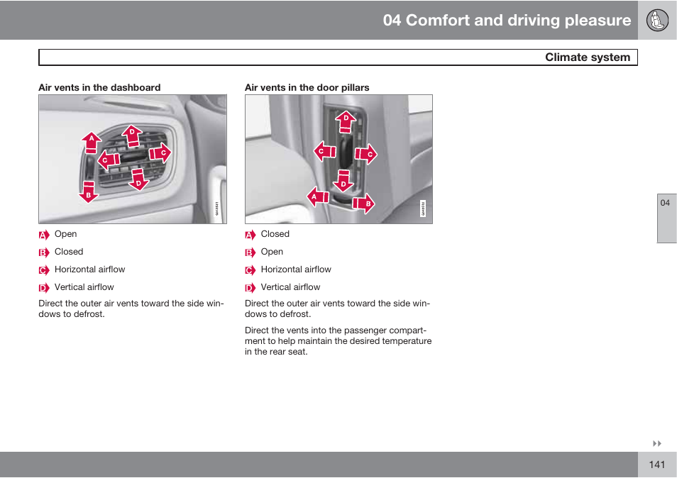 04 comfort and driving pleasure | Volvo S60 User Manual | Page 141 / 358