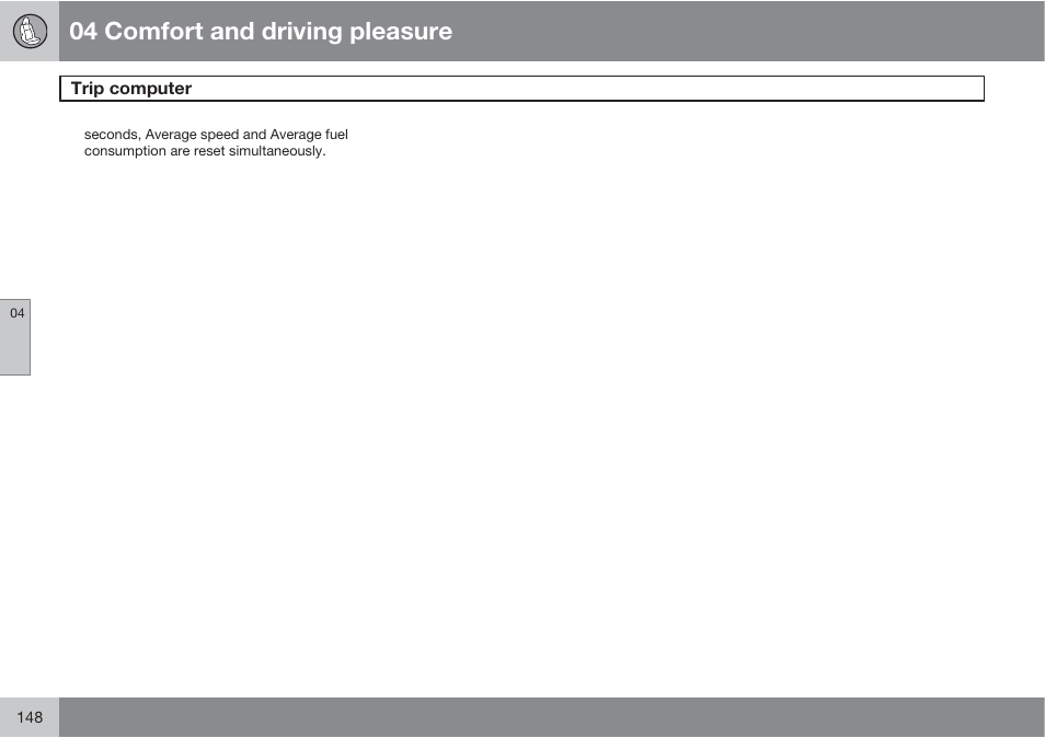 04 comfort and driving pleasure | Volvo S60 User Manual | Page 148 / 358