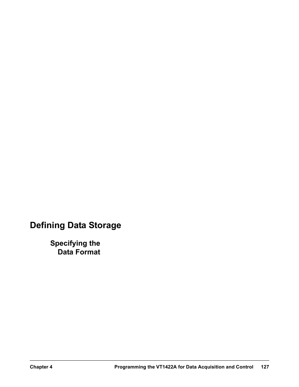 Defining data storage, Specifying the data format | VXI VT1422A User Manual | Page 129 / 529