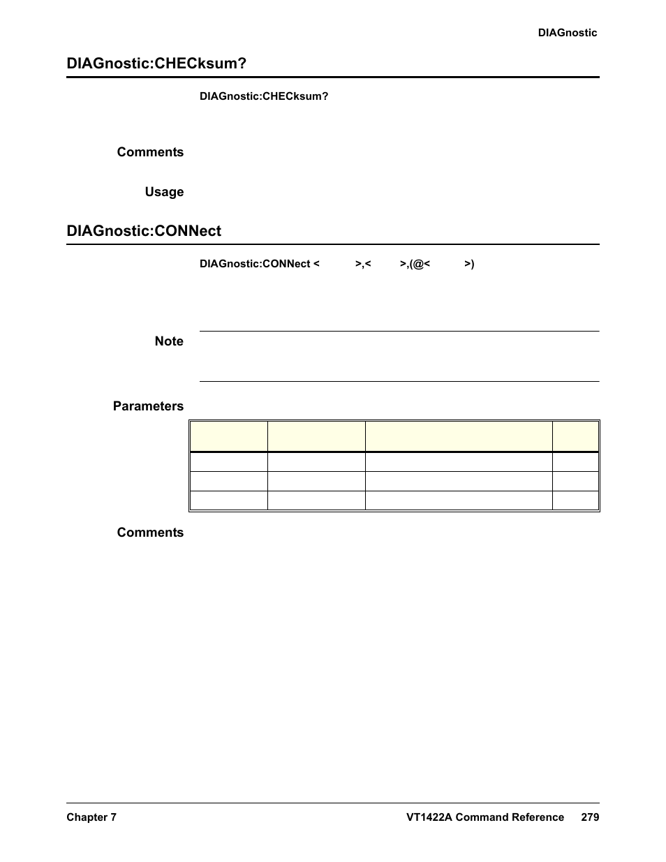 Diagnostic:checksum, Comments, Usage | Diagnostic:connect, Parameters, Diagnostic:checksum? diagnostic:connect | VXI VT1422A User Manual | Page 281 / 529