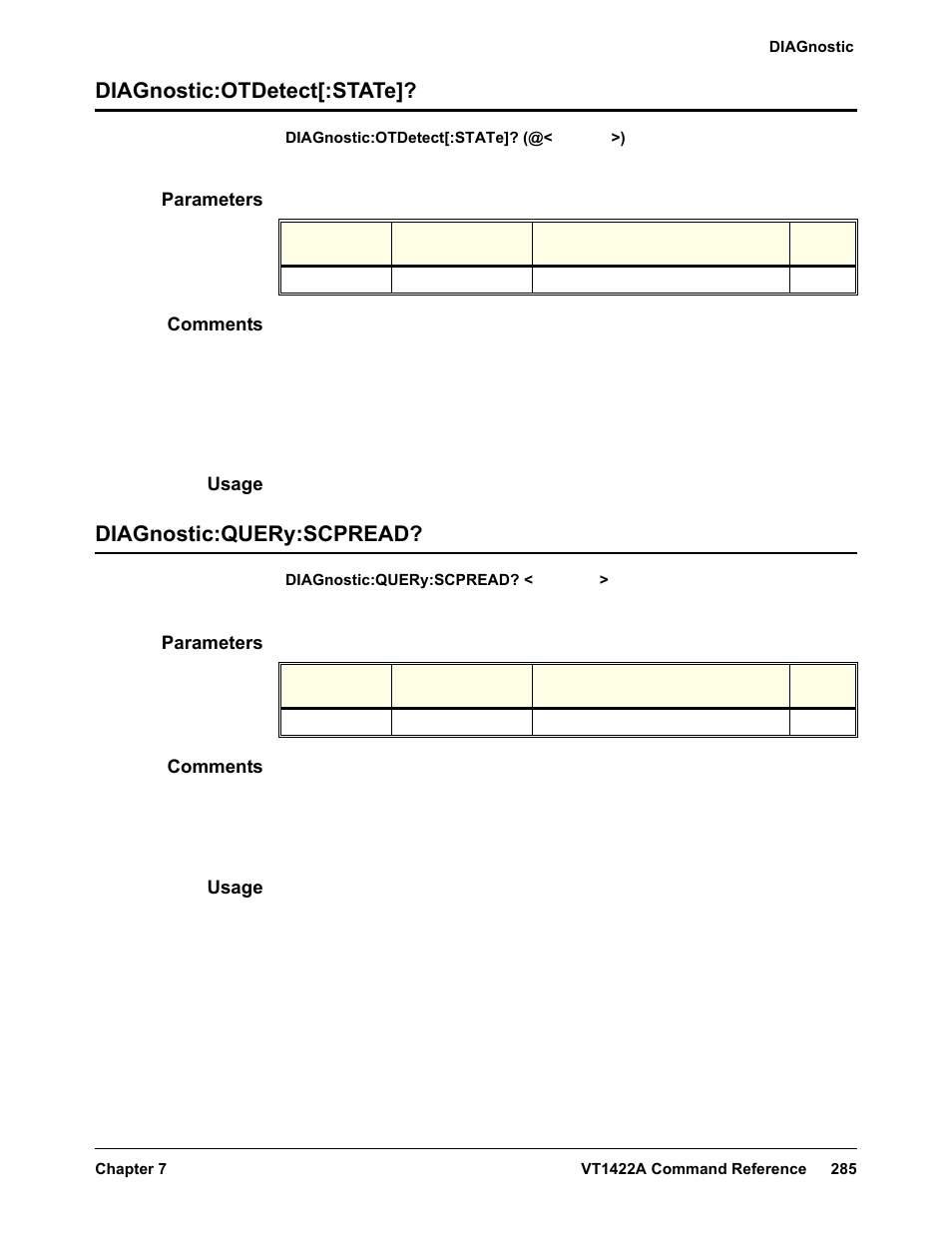 Diagnostic:otdetect[:state, Parameters, Comments | Usage, Diagnostic:query:scpread | VXI VT1422A User Manual | Page 287 / 529