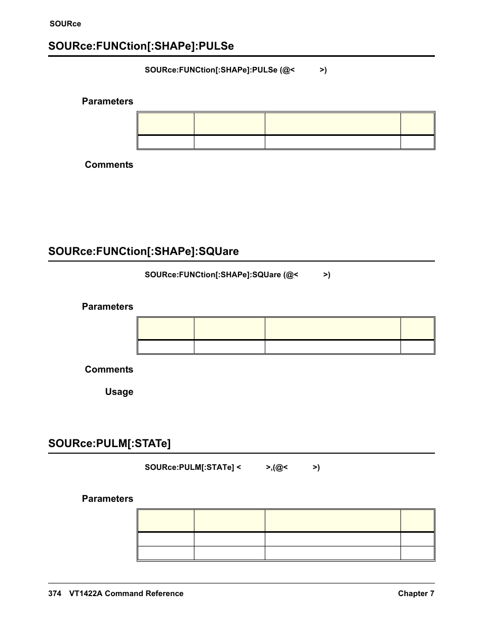 Source:function[:shape]:pulse, Parameters, Comments | Source:function[:shape]:square, Usage, Source:pulm[:state | VXI VT1422A User Manual | Page 376 / 529