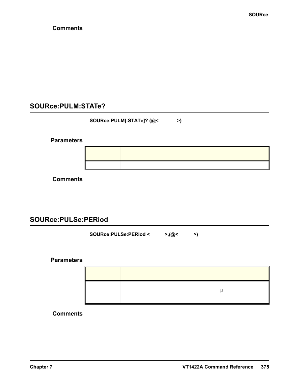 Comments, Source:pulm:state, Parameters | Source:pulse:period, Source:pulm:state? source:pulse:period | VXI VT1422A User Manual | Page 377 / 529