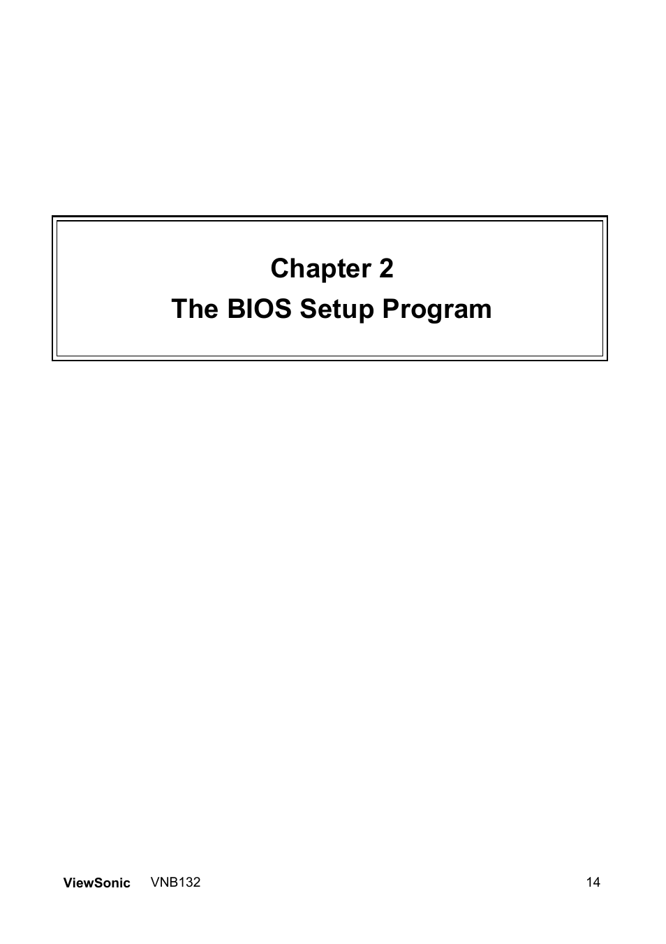 Chapter 2 the bios setup program | VIEWSONIC VS13191 User Manual | Page 21 / 35