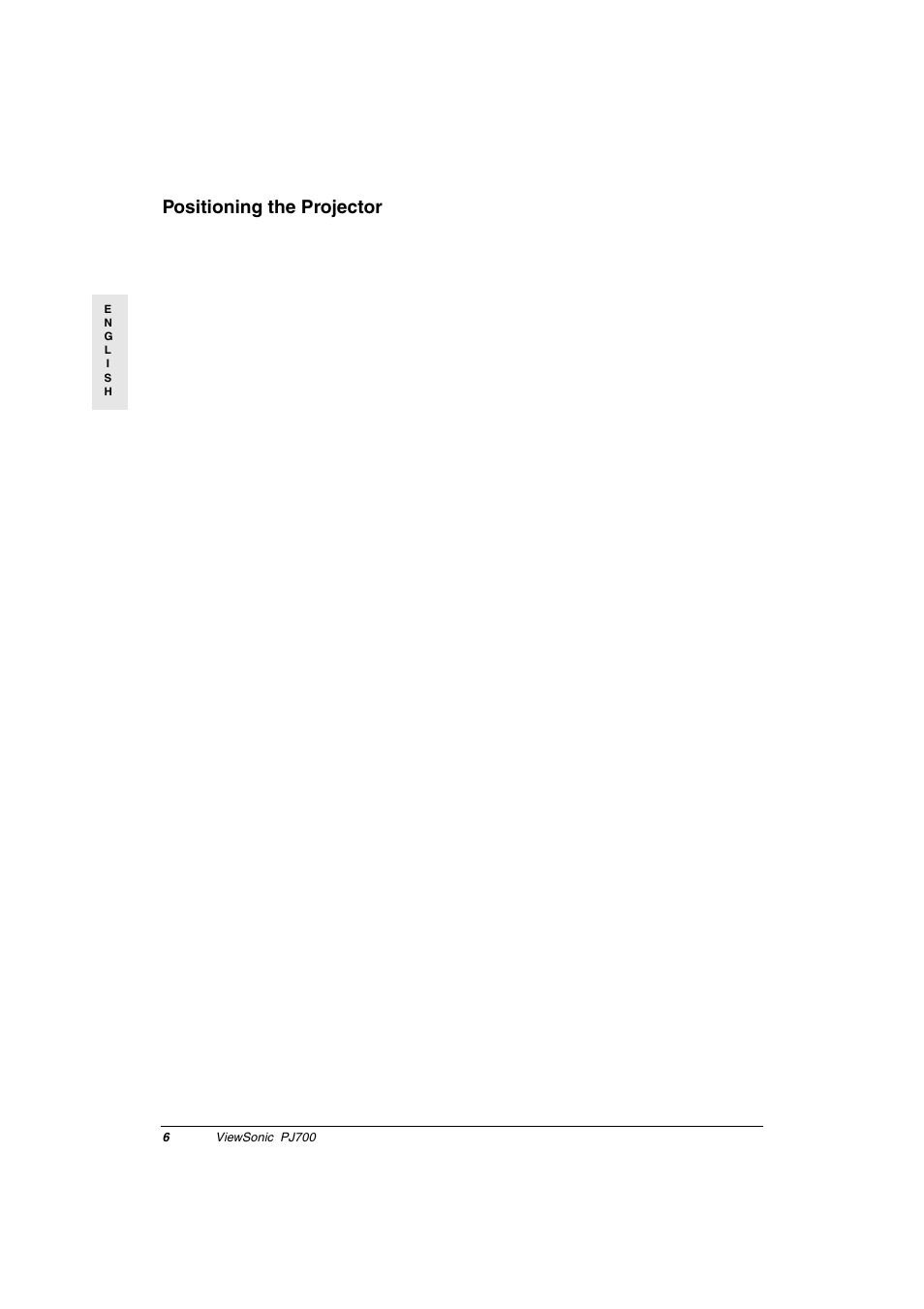 Positioning the projector, Figure 4: recommended projector distances, Table 1: recommended distances to screen | Figure: 4 recommended projector distances | VIEWSONIC PJ700 User Manual | Page 9 / 30