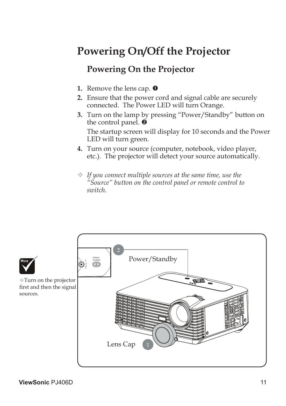 Powering on/off the projector, Powering on the projector, Power/standby | Lens cap | VIEWSONIC PJ406D User Manual | Page 15 / 38