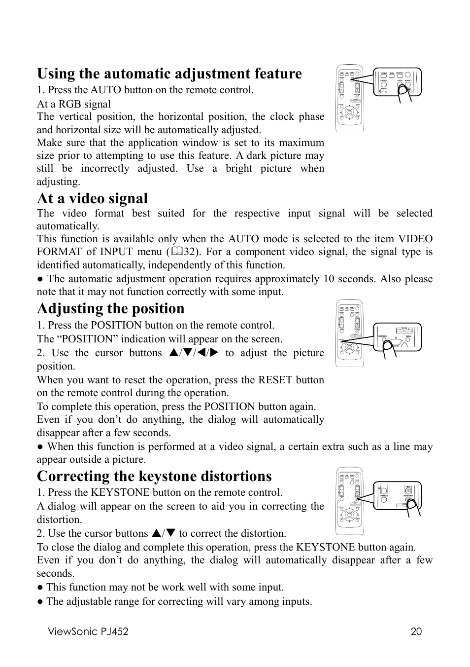 Using the automatic adjustment feature, At a video signal, Adjusting the position | Correcting the keystone distortions | VIEWSONIC PJ452 User Manual | Page 24 / 60