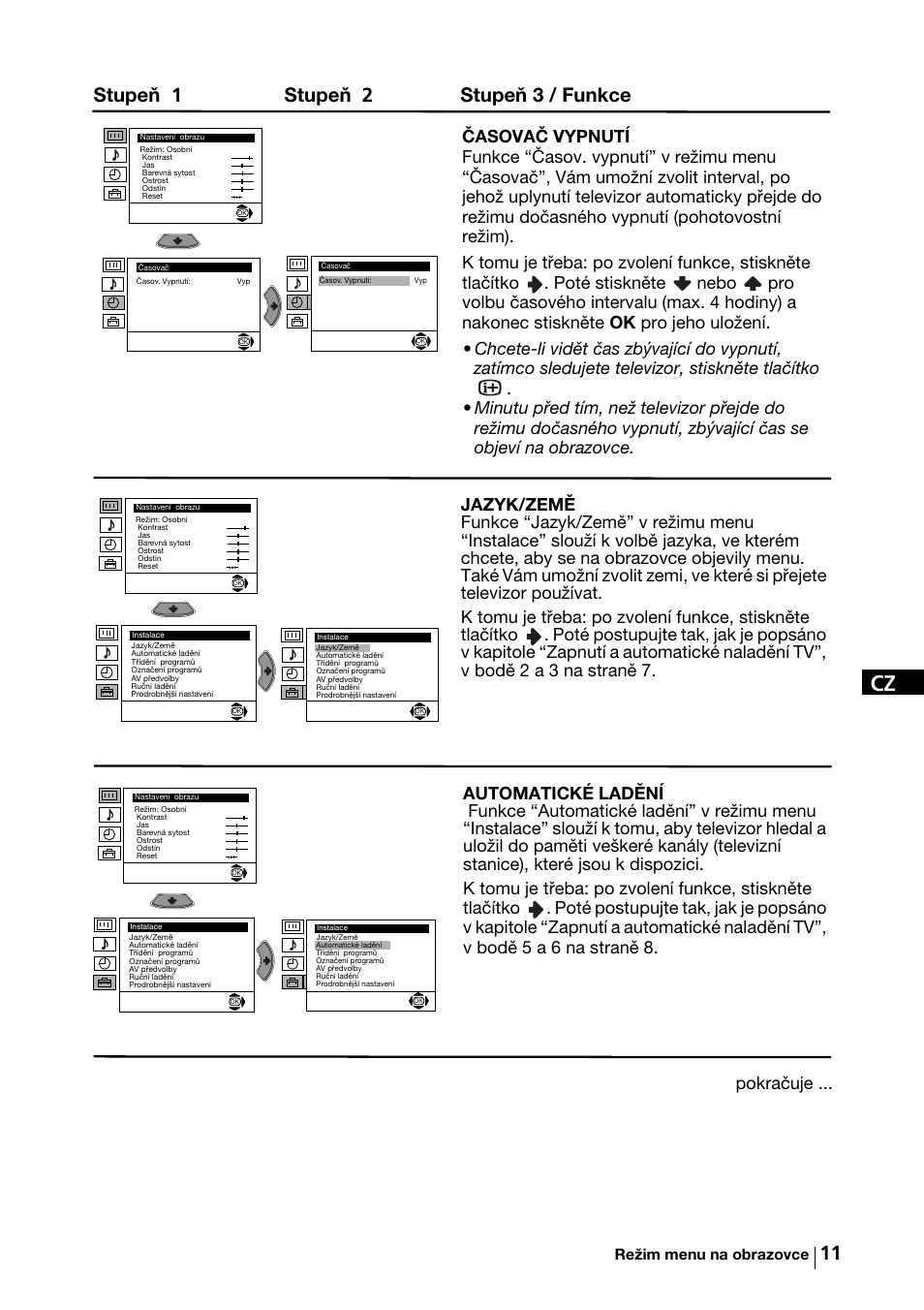 Stupeň 1 stupeň 2 stupeň 3 / funkce, Pokračuje | Sony KV-29FX64K User Manual | Page 50 / 122