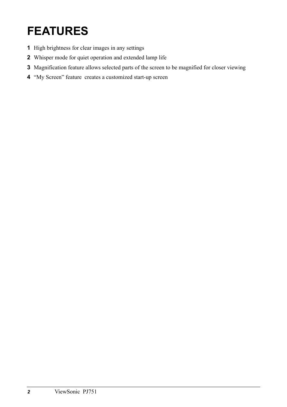 Features, 1 high brightness for clear images in any settings | VIEWSONIC PJ751 User Manual | Page 5 / 44