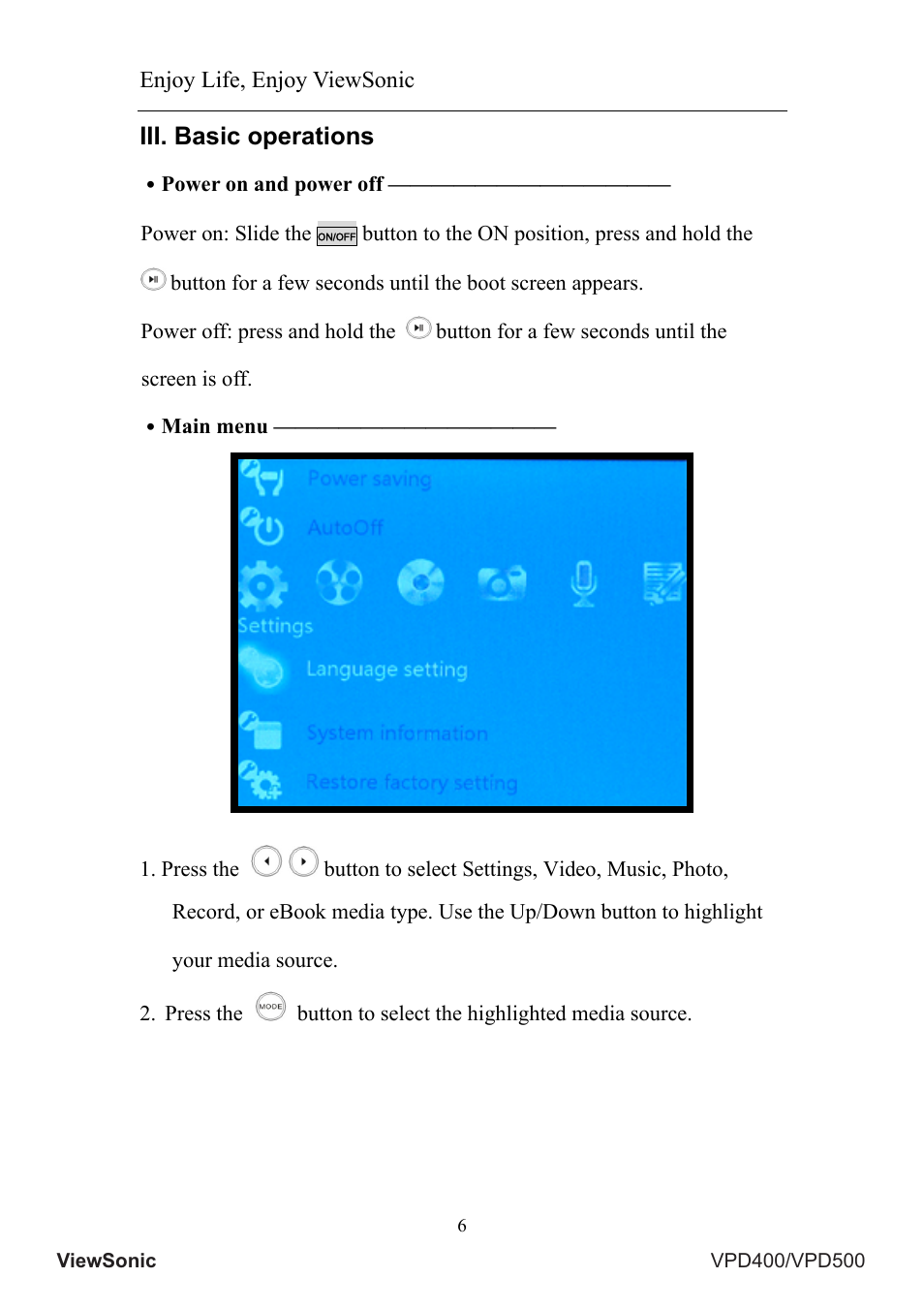 Iii. basic operations, Enjoy life, enjoy viewsonic | VIEWSONIC VS12835 User Manual | Page 10 / 49
