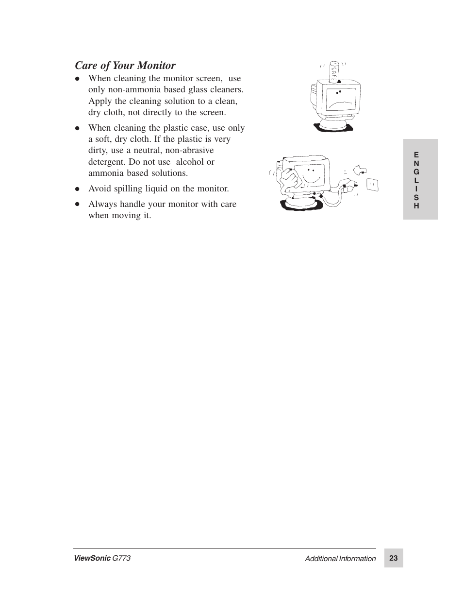 Care of your monitor, Avoid spilling liquid on the monitor | VIEWSONIC G773 User Manual | Page 30 / 32