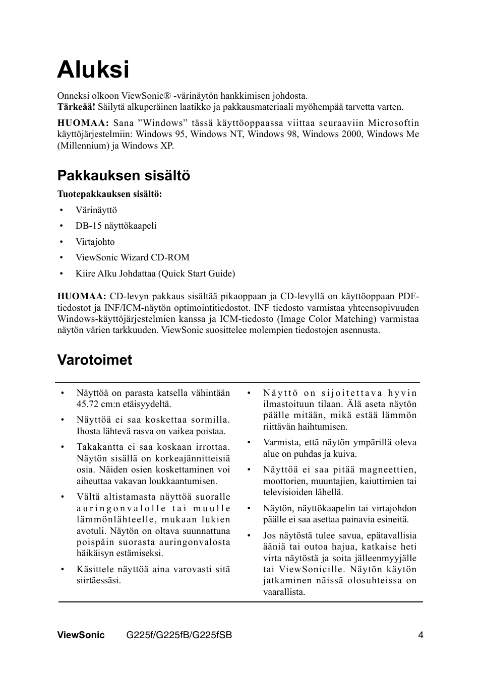 Aluksi, Pakkauksen sisältö, Varotoimet | VIEWSONIC G225F User Manual | Page 7 / 20