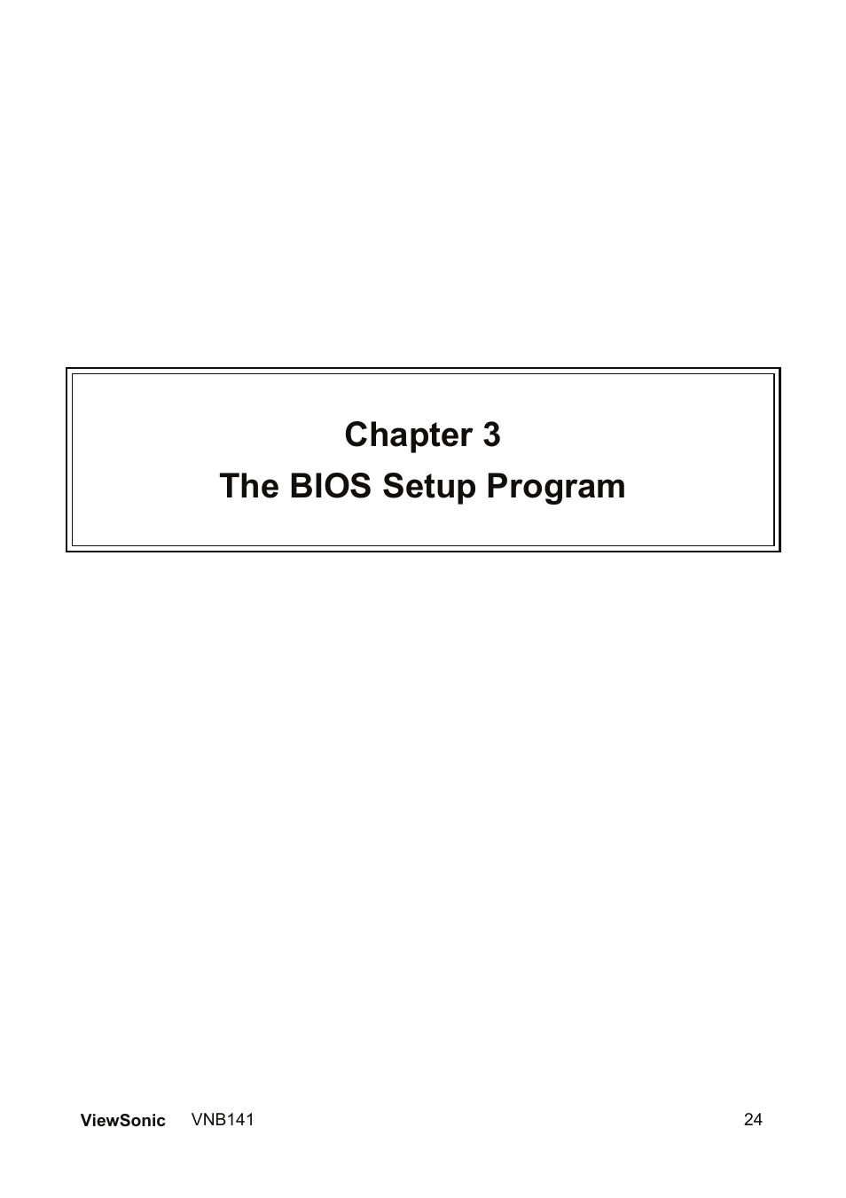 Chapter 3 the bios setup program | VIEWSONIC VNB141 VS13235 User Manual | Page 31 / 41