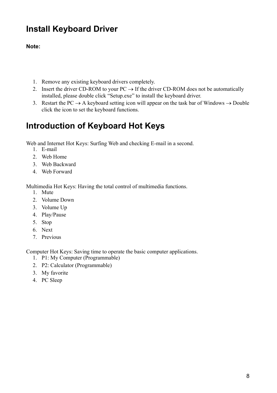 Install keyboard driver, Remove any existing keyboard drivers completely, Introduction of keyboard hot keys | E-mail, Web home, Web backward, Web forward, Mute, Volume down, Volume up | VIEWSONIC CW2403 User Manual | Page 9 / 15