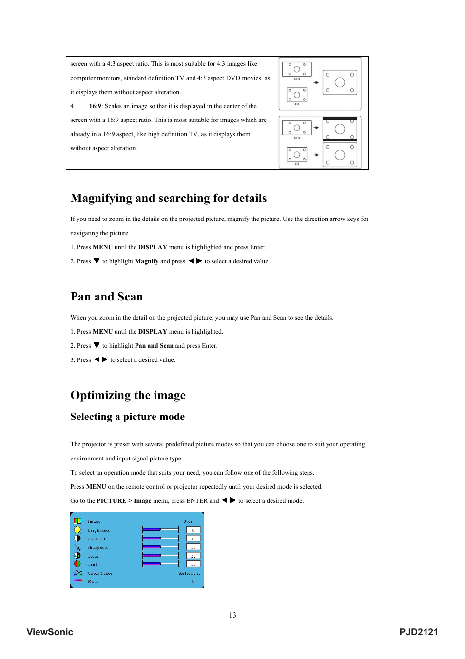 Magnifying and searching for details, Pan and scan, Optimizing the image | Selecting a picture mode | VIEWSONIC PJD2121 VS12617 User Manual | Page 18 / 36