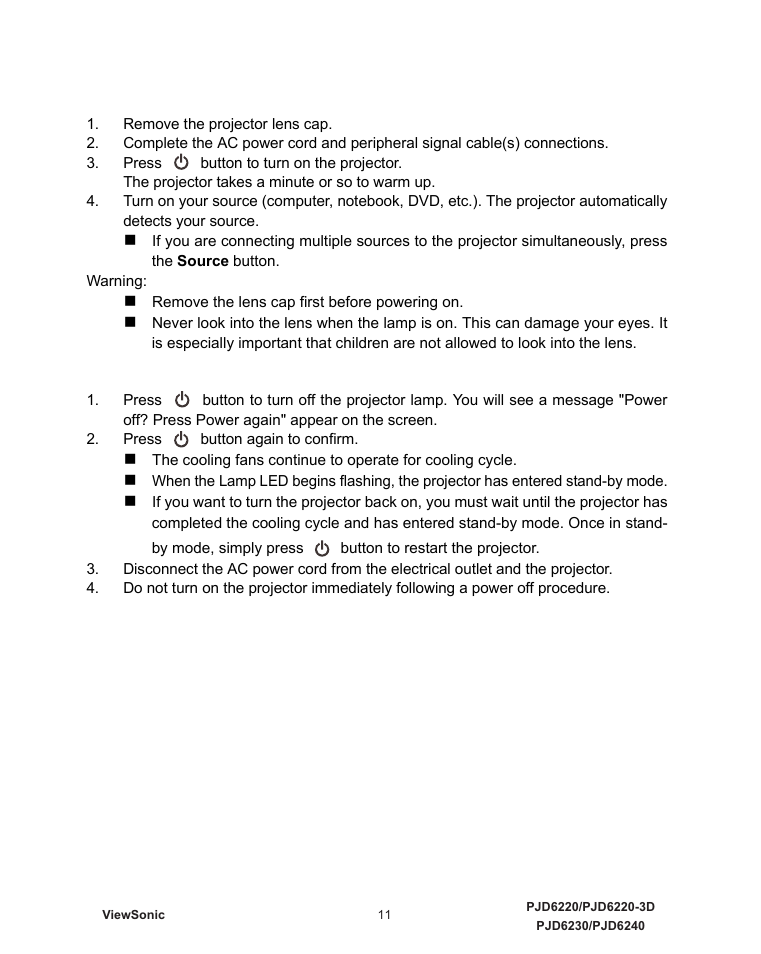Powering on/off the projector, Powering on the projector, Remove the projector lens cap | Powering off the projector, Press button again to confirm | VIEWSONIC VS11986 User Manual | Page 18 / 55