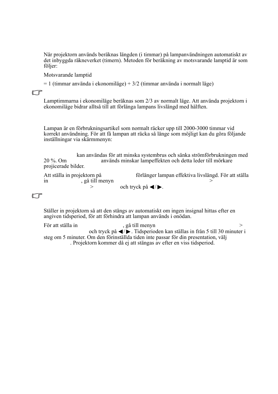 Lampinformation, Ta reda på lamptiden, Förlänga lampans livslängd | VIEWSONIC VS11959 User Manual | Page 44 / 57