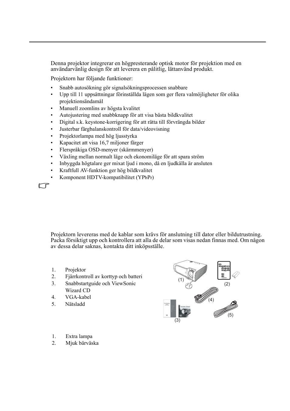 Introduktion, Projektorns funktioner, Innehåll i förpackningen | Standardtillbehör tillvalstillbehör | VIEWSONIC VS11959 User Manual | Page 7 / 57