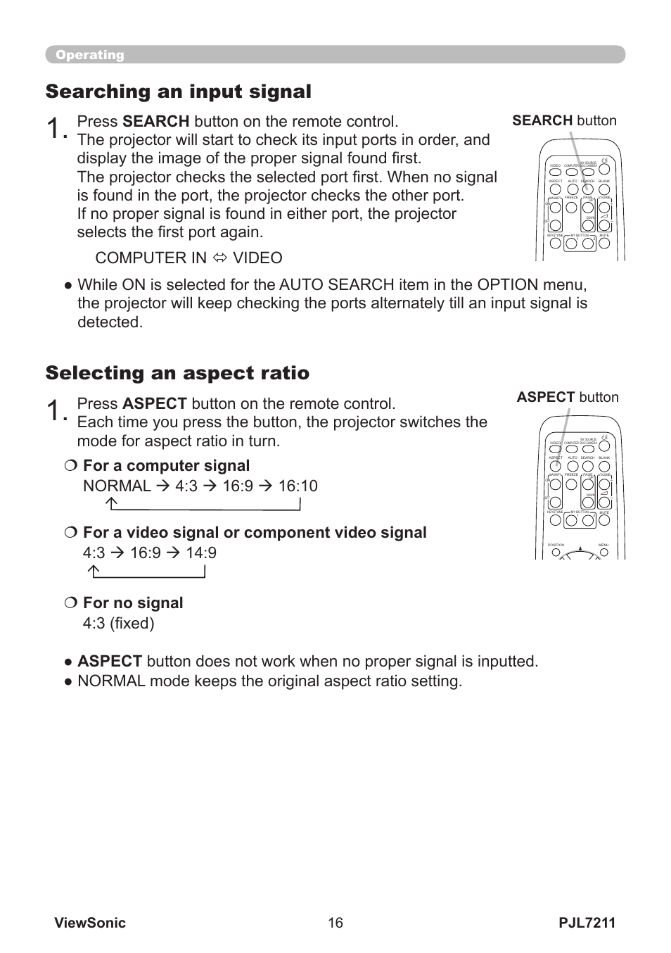 Selecting an aspect ratio, Searching an input signal, Search button aspect button | Operating | VIEWSONIC PJL7211 User Manual | Page 21 / 71