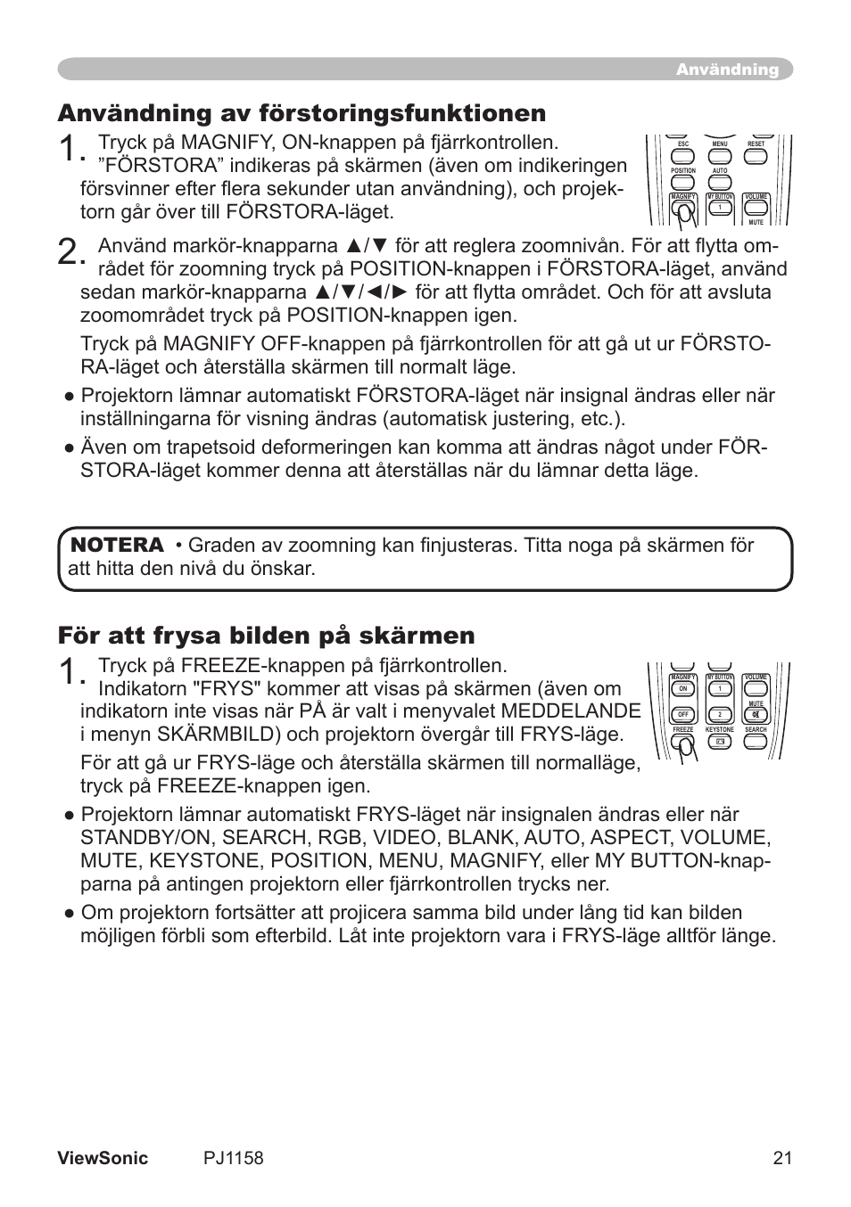 Användning av förstoringsfunktionen, För att frysa bilden på skärmen, Användning | VIEWSONIC VS11459 User Manual | Page 26 / 115