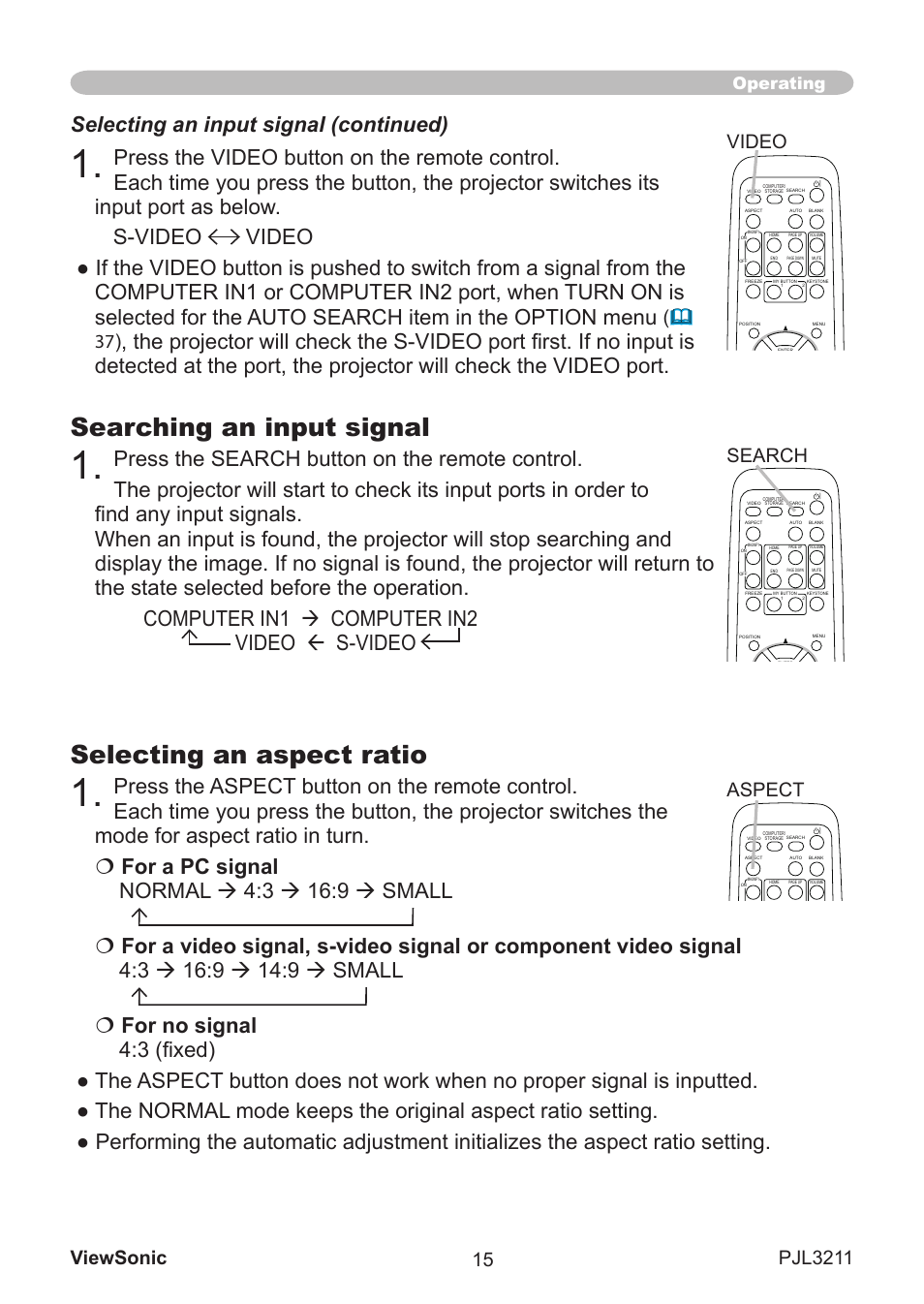 Searching an input signal, Selecting an aspect ratio, Video | Search, Aspect, Operating | VIEWSONIC PJL3211 User Manual | Page 20 / 78