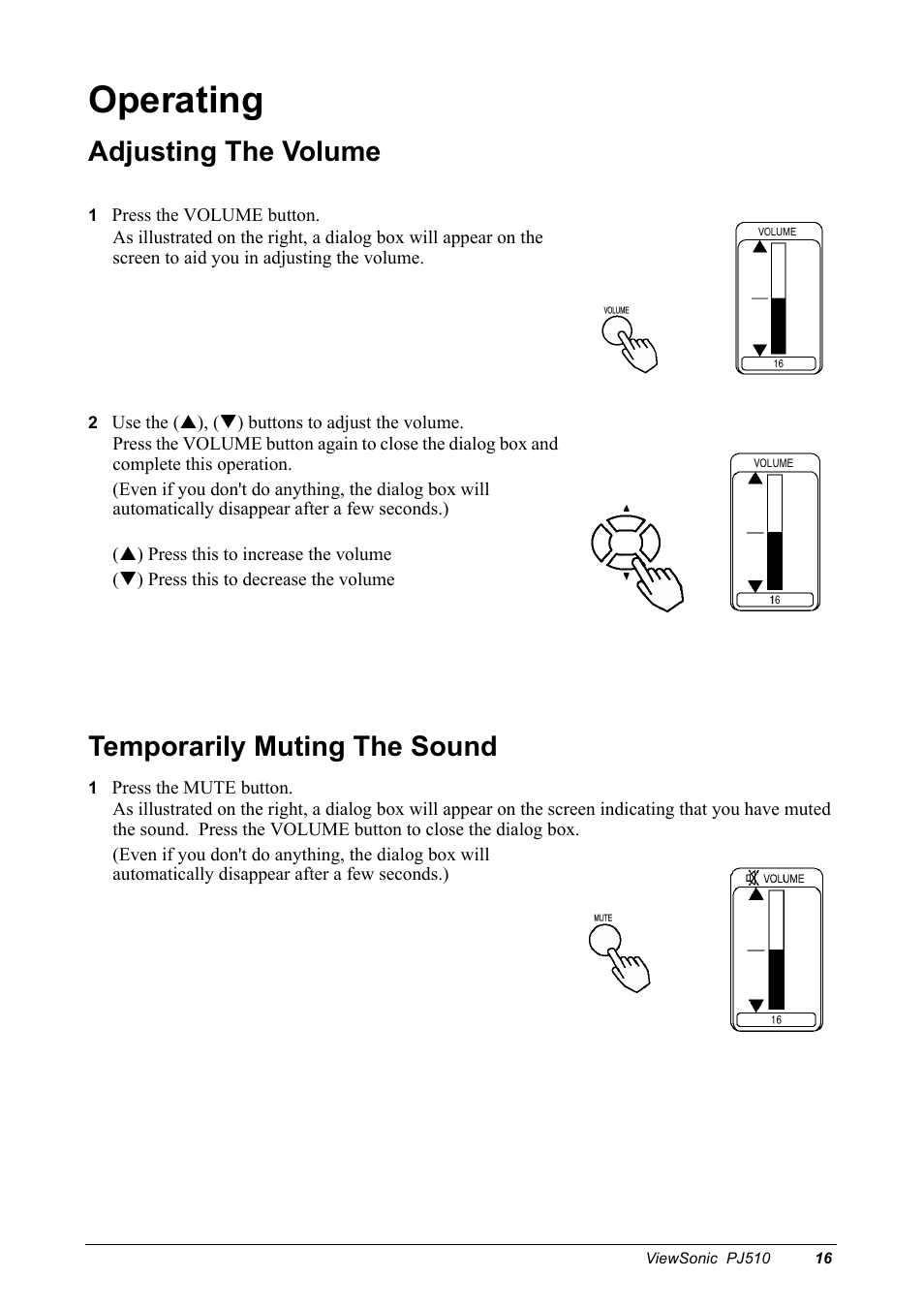 Operating, Adjusting the volume, 1 press the volume button | 2 use the (p), (q) buttons to adjust the volume, Temporarily muting the sound, 1 press the mute button | VIEWSONIC PJ510 User Manual | Page 19 / 49
