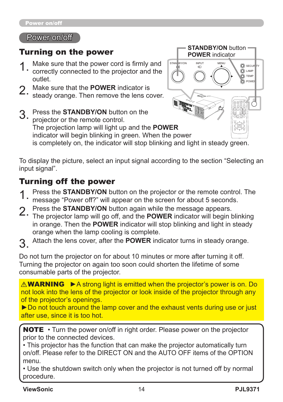 Turning on the power, Turning off the power, Standby/on button power indicator | Power on/off | VIEWSONIC XGA LCD PROJECTOR pjl9371 User Manual | Page 19 / 89