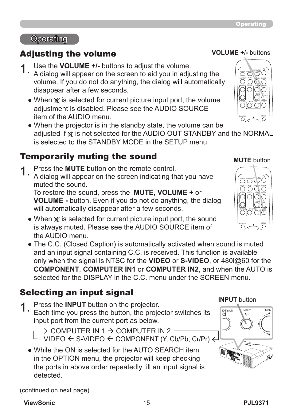 Adjusting the volume, Temporarily muting the sound, Selecting an input signal | Input button, Operating | VIEWSONIC XGA LCD PROJECTOR pjl9371 User Manual | Page 20 / 89