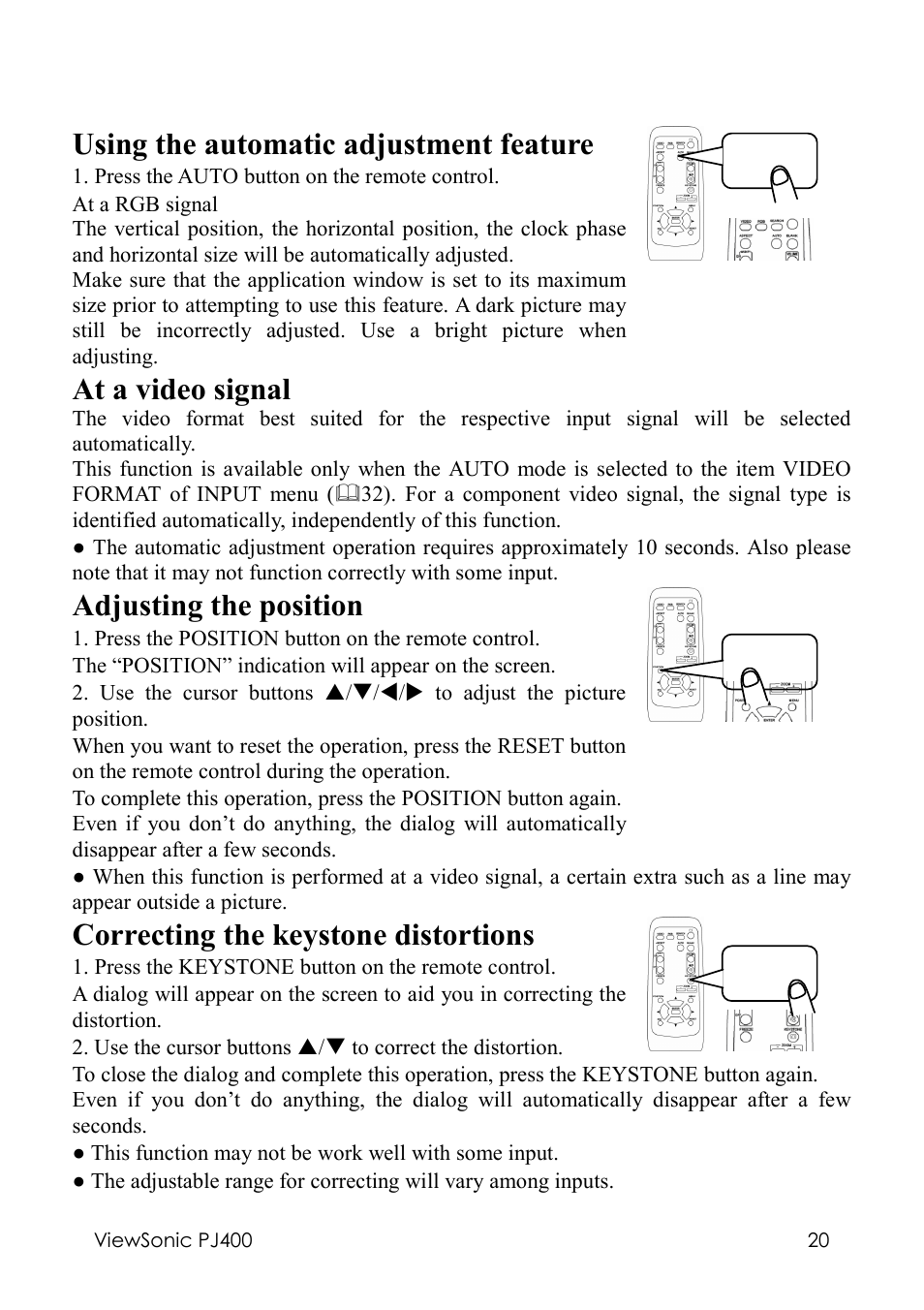 Using the automatic adjustment feature, At a video signal, Adjusting the position | Correcting the keystone distortions | VIEWSONIC PJ400 User Manual | Page 24 / 60