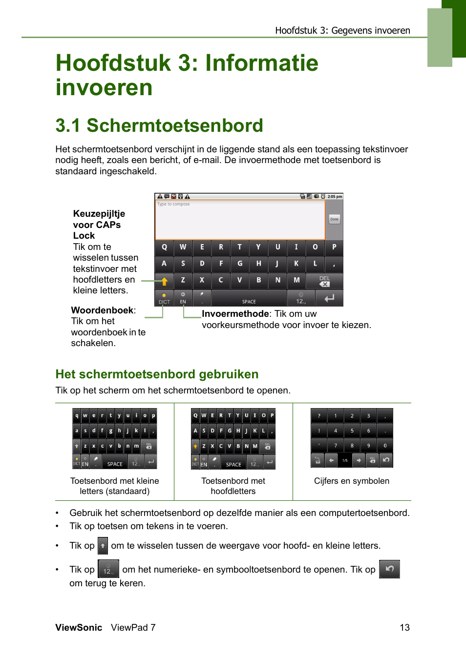 Chapter 3: informatie invoeren, 1 schermtoetsenbord, Het schermtoetsenbord gebruiken | Hoofdstuk 3: informatie invoeren | VIEWSONIC ViewPad 7 VS13761 User Manual | Page 24 / 69