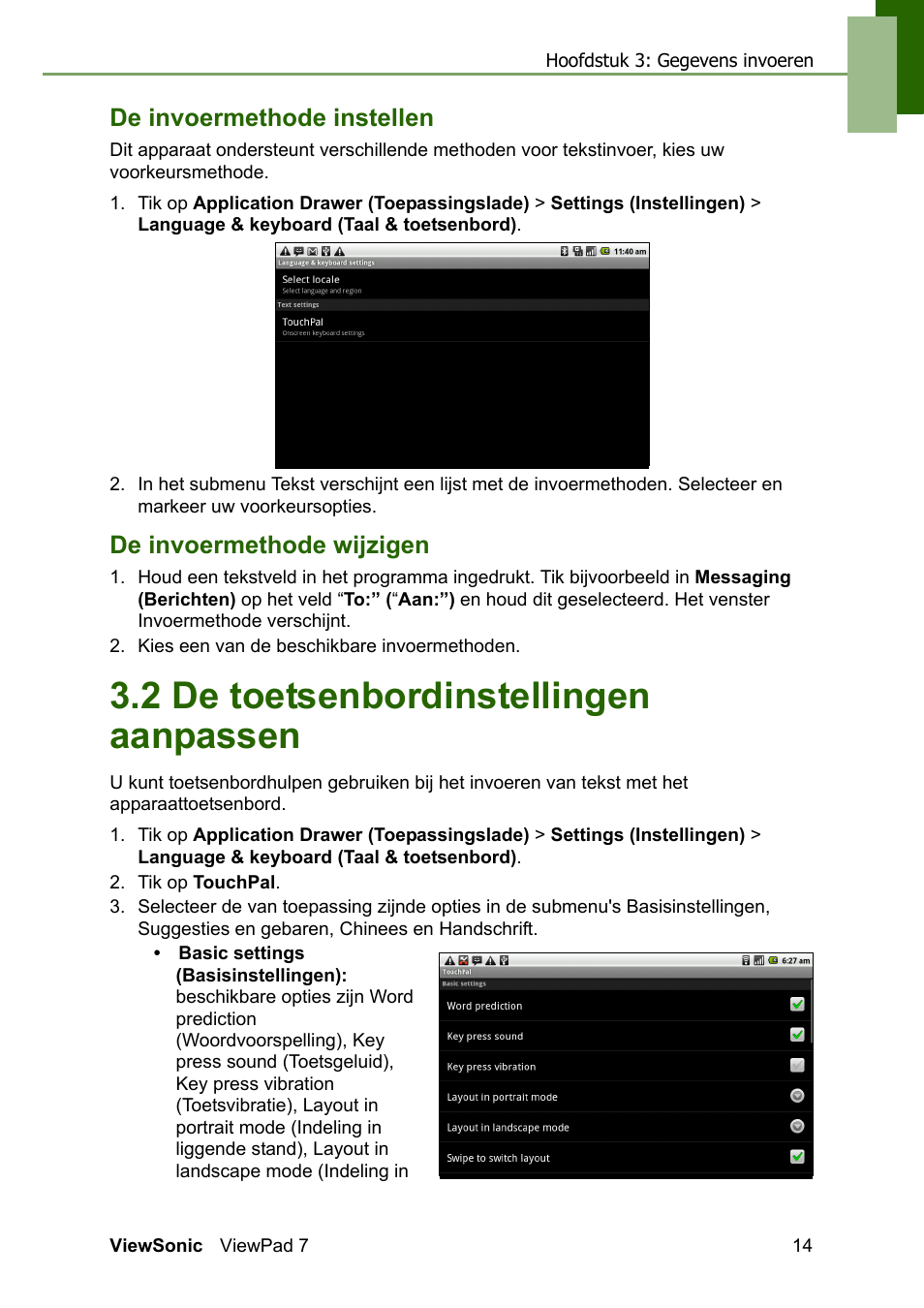 2 de toetsenbordinstellingen aanpassen, De invoermethode instellen, De invoermethode wijzigen | VIEWSONIC ViewPad 7 VS13761 User Manual | Page 25 / 69