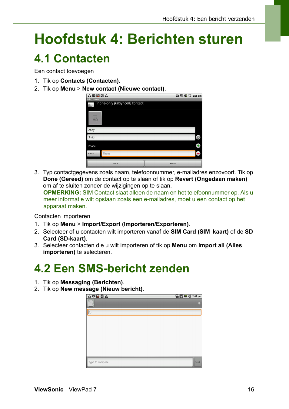 Chapter 4: berichten sturen, 1 contacten, Contacten importeren | 2 een sms-bericht zenden, Hoofdstuk 4: berichten sturen | VIEWSONIC ViewPad 7 VS13761 User Manual | Page 27 / 69
