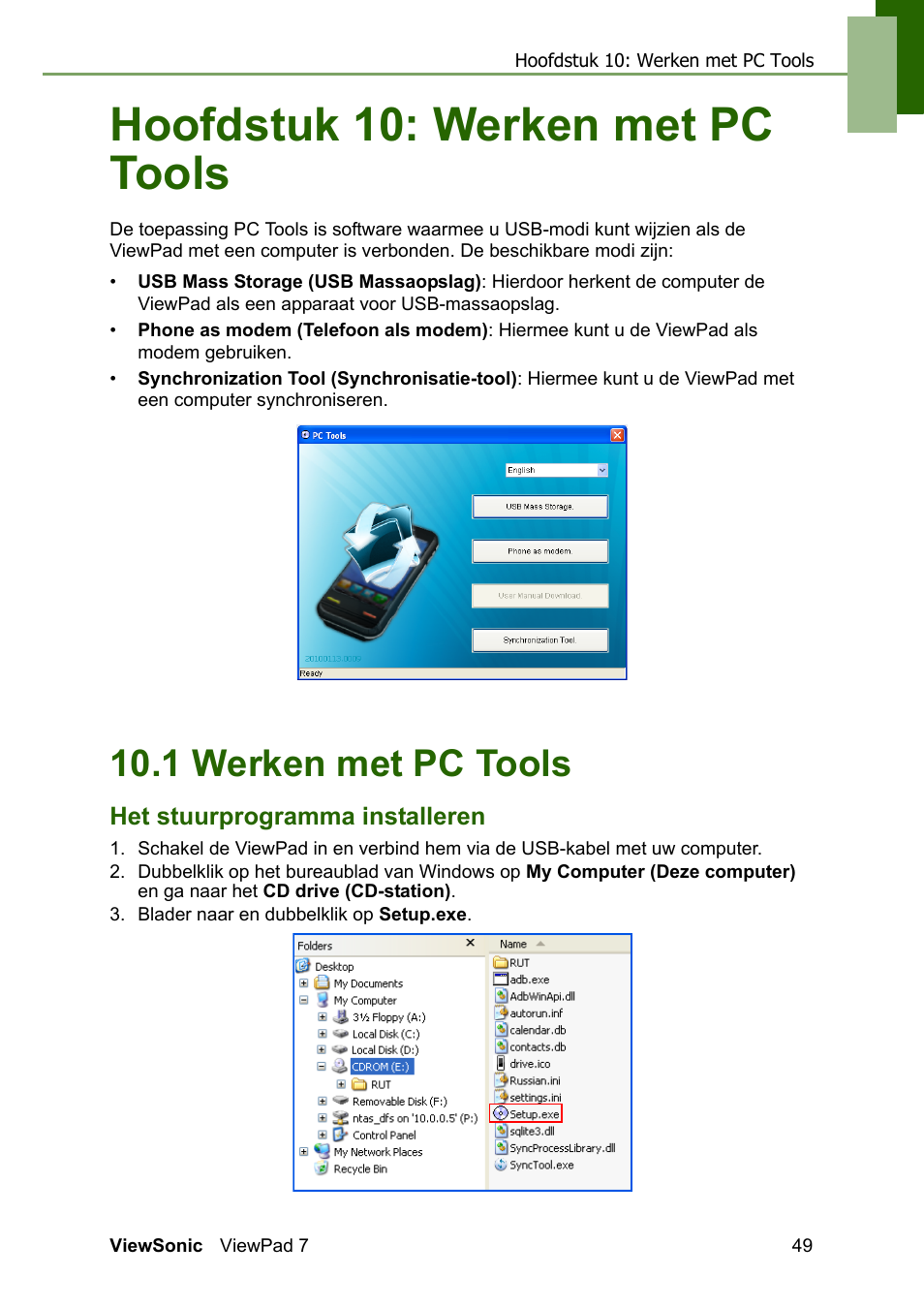 Chapter 10: werken met pc tools, 1 werken met pc tools, Het stuurprogramma installeren | Hoofdstuk 10: werken met pc tools | VIEWSONIC ViewPad 7 VS13761 User Manual | Page 60 / 69