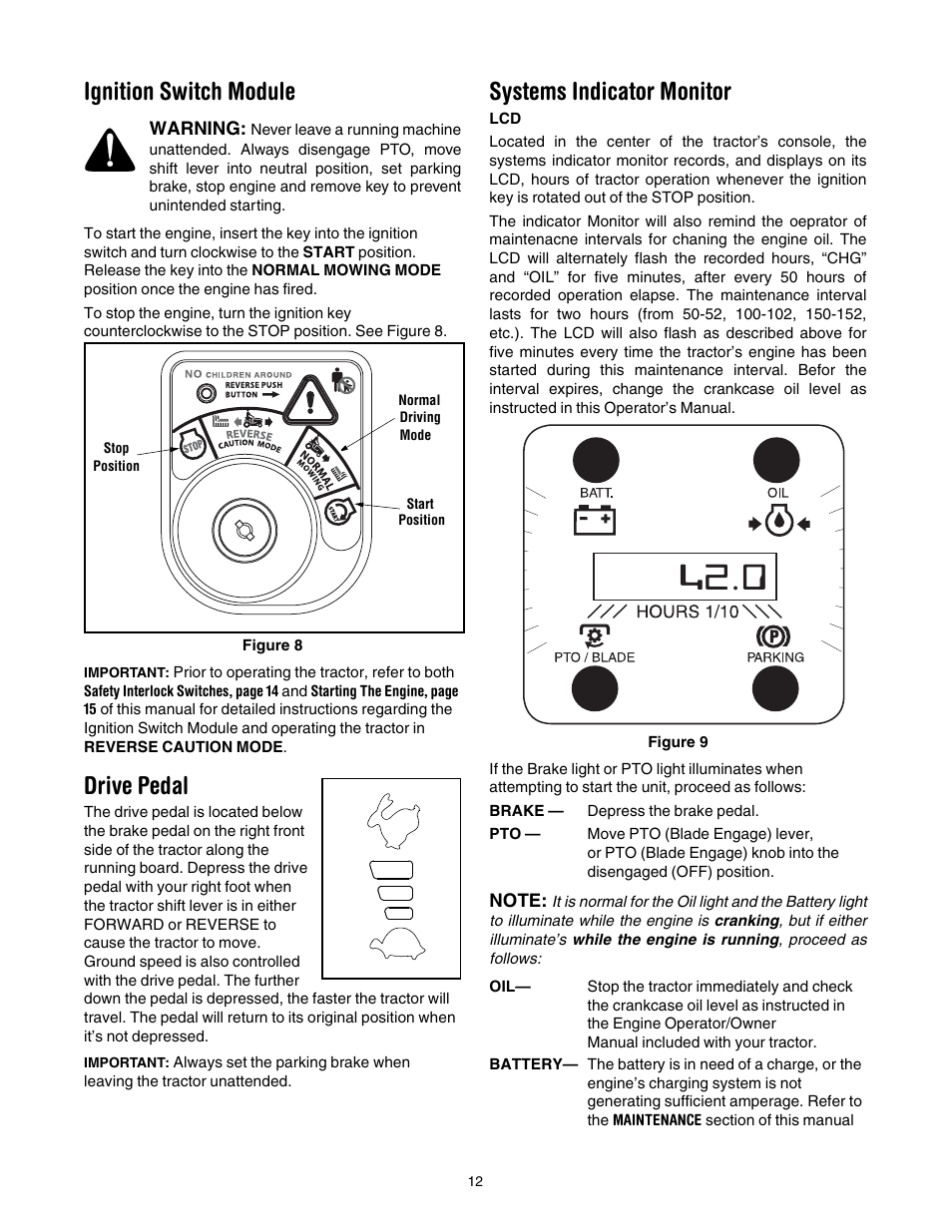 У°дк, Ignition switch module, Drive pedal | Systems indicator monitor | White Outdoor LT-542K User Manual | Page 12 / 27