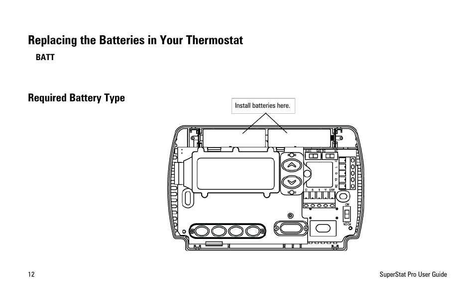 Replacing the batteries in your thermostat, Required battery type | White Rodgers SuperStat Pro Programmable Thermostat User Manual | Page 14 / 54