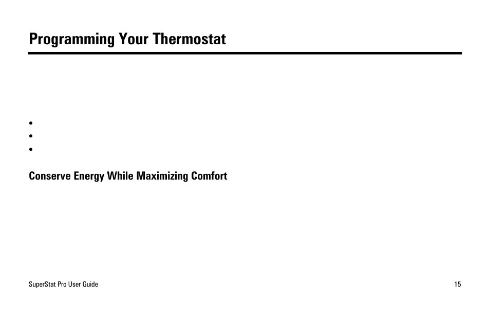 Programming your thermostat, Conserve energy while maximizing comfort | White Rodgers SuperStat Pro Programmable Thermostat User Manual | Page 17 / 54