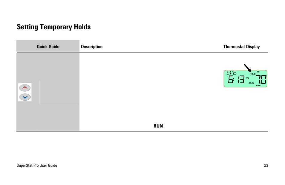 Setting temporary holds | White Rodgers SuperStat Pro Programmable Thermostat User Manual | Page 25 / 54