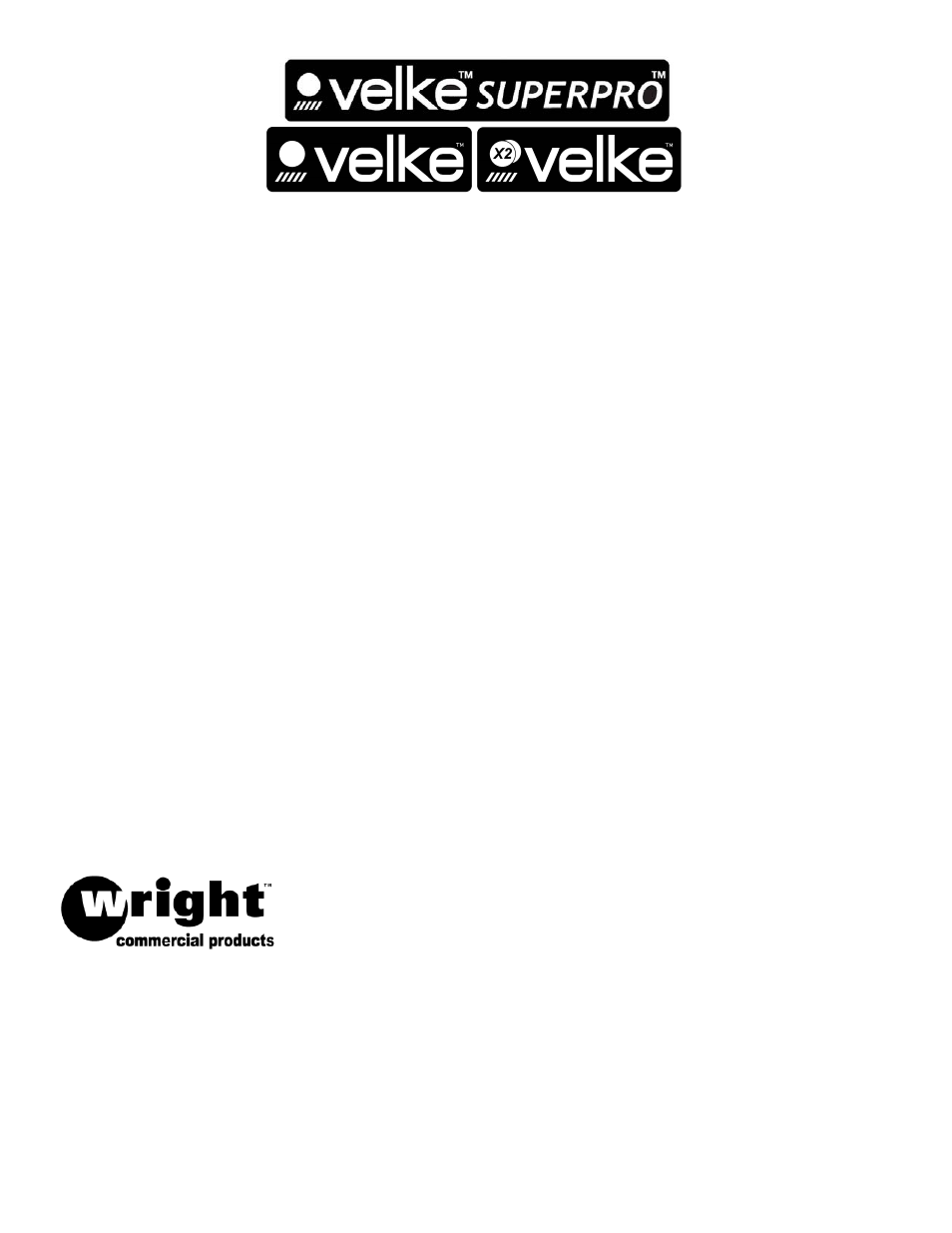 Velke safety warnings | Wright Manufacturing VK200-2 User Manual | Page 6 / 6