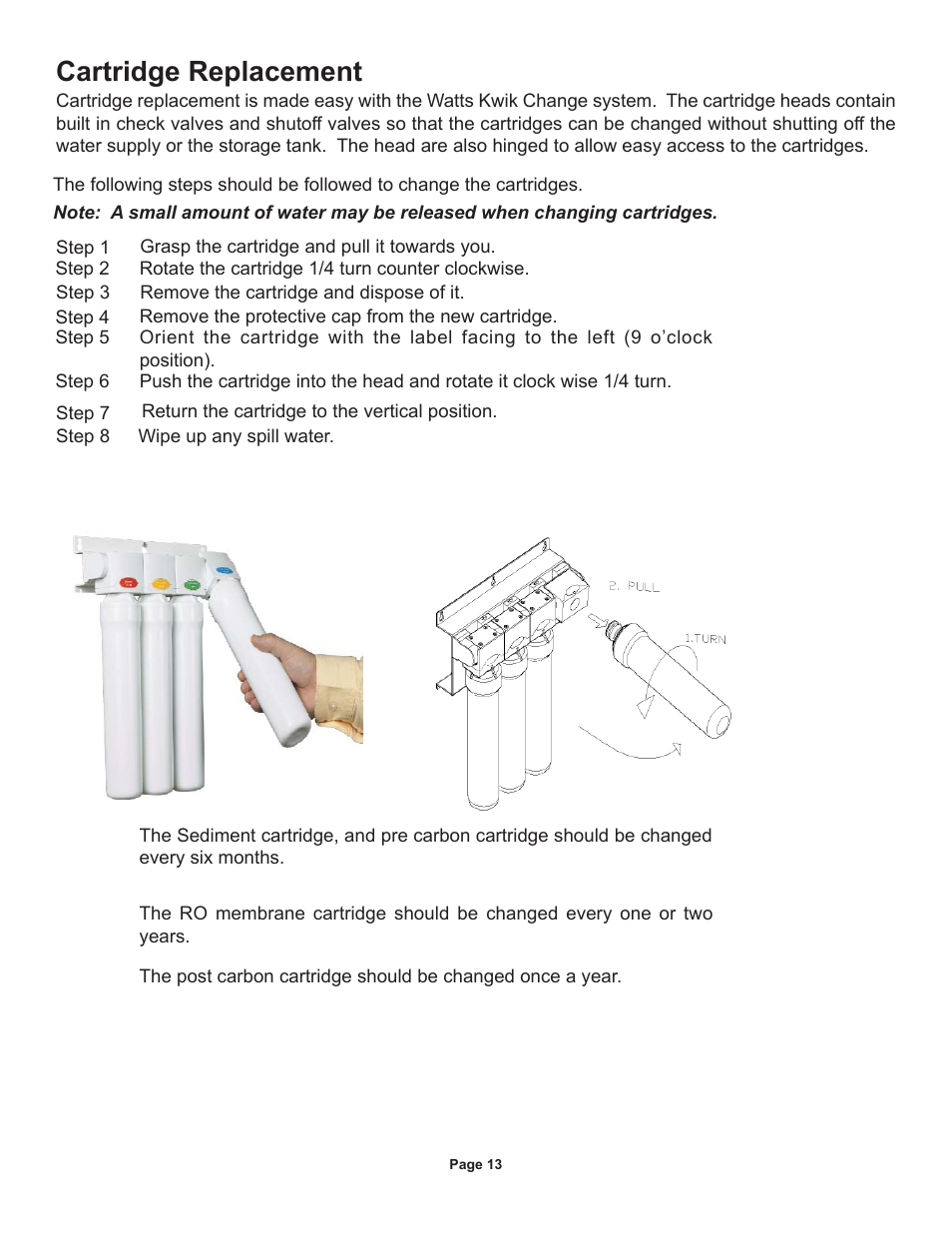 Cartridge replacement | Watts Radiant WQC4 RO User Manual | Page 13 / 20