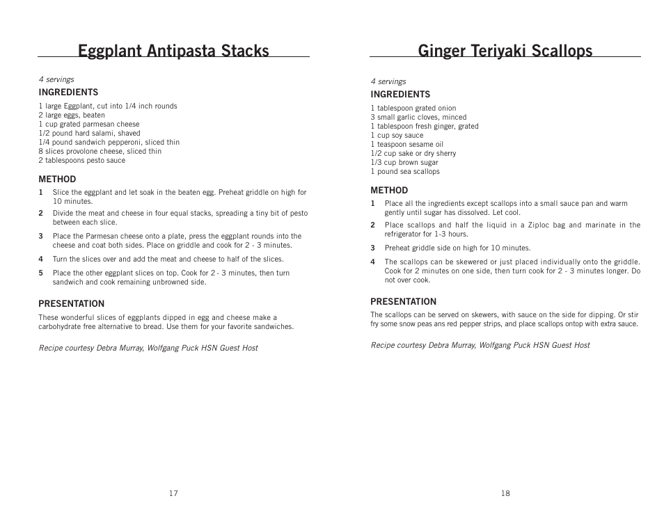 Ginger teriyaki scallops, Eggplant antipasta stacks | Wolfgang Puck CRGG0030 User Manual | Page 10 / 14