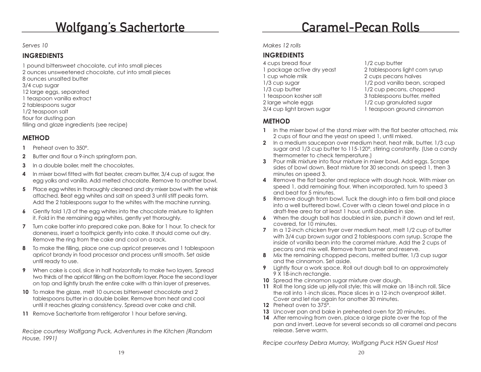 Wolfgang’s sachertorte, Caramel-pecan rolls | Wolfgang Puck BMSD0015 User Manual | Page 11 / 18