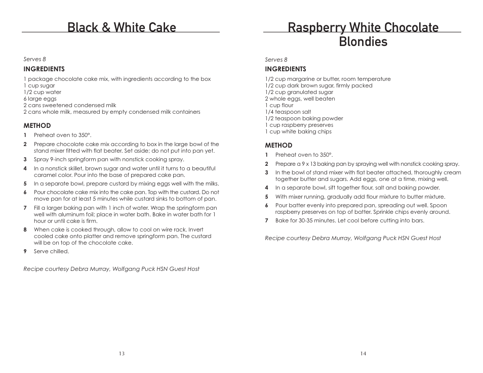 Black & white cake, Raspberry white chocolate blondies | Wolfgang Puck BMSD0015 User Manual | Page 8 / 18