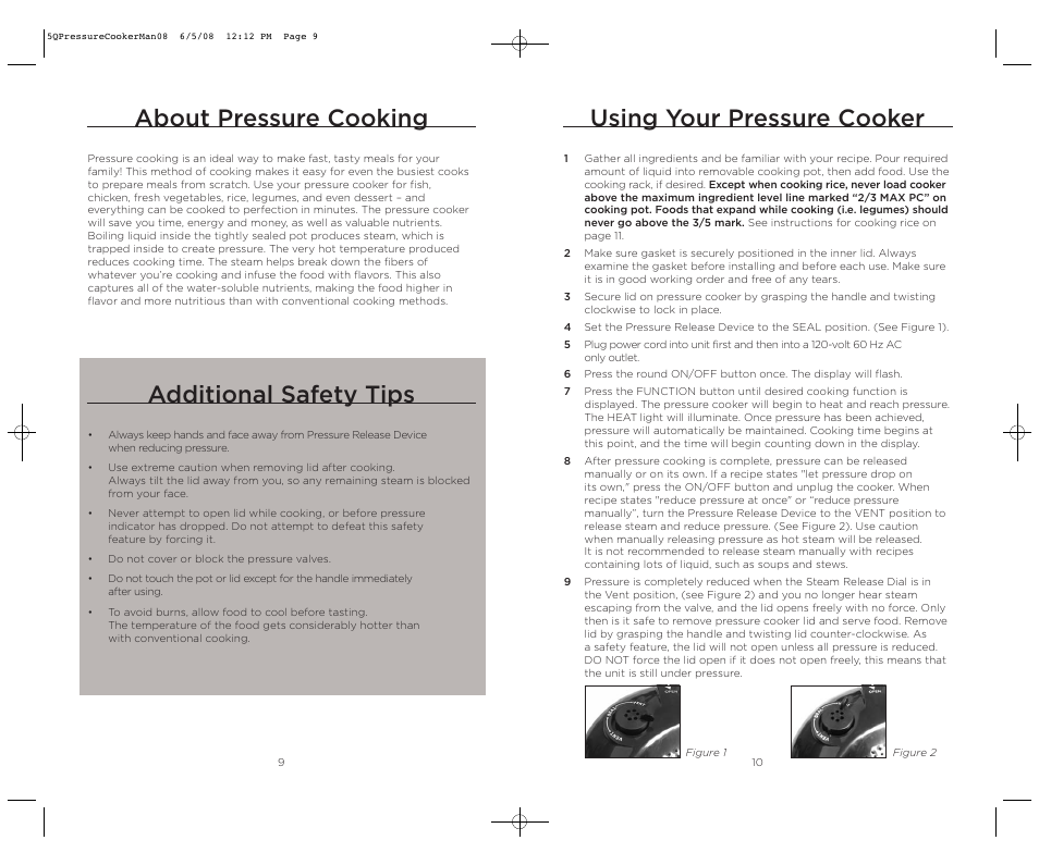 About pressure cooking, Additional safety tips, Using your pressure cooker | Wolfgang Puck BPCR0005 User Manual | Page 6 / 32