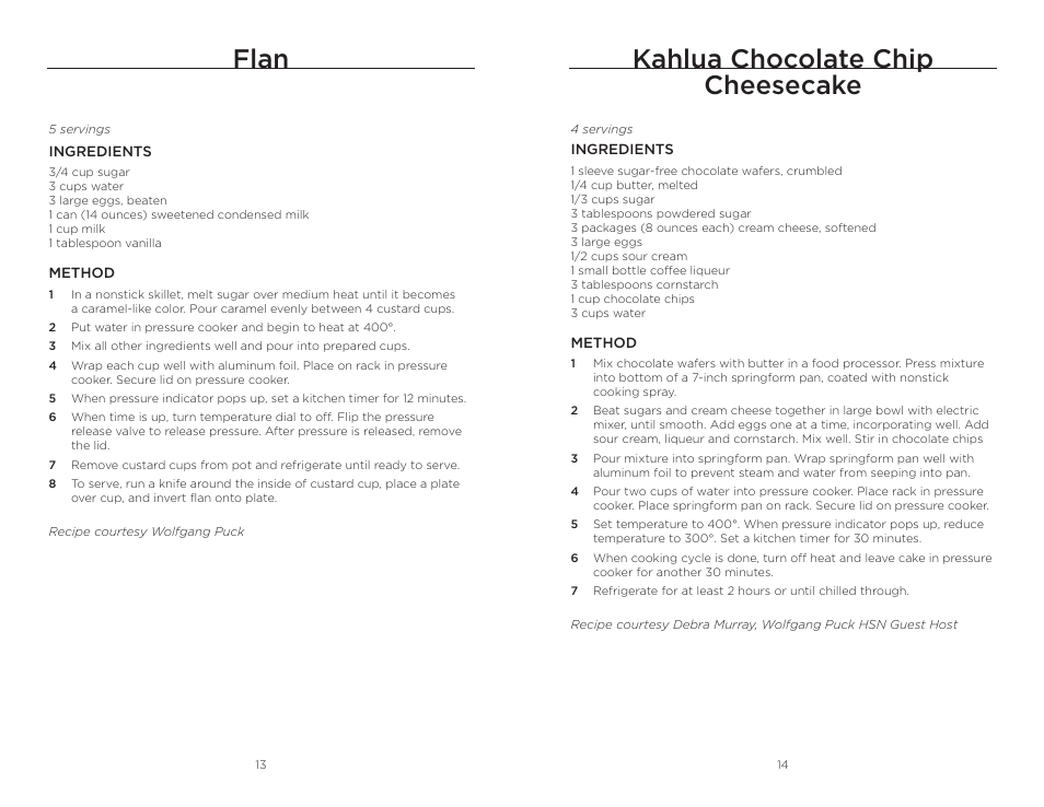 Flan, Kahlua chocolate chip cheesecake | Wolfgang Puck BPCR0010 User Manual | Page 8 / 24