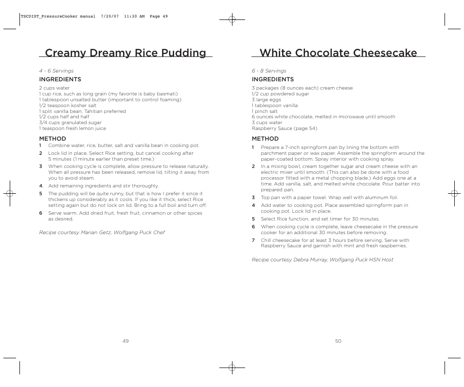 White chocolate cheesecake, Creamy dreamy rice pudding | Wolfgang Puck WPPCR005C User Manual | Page 26 / 32