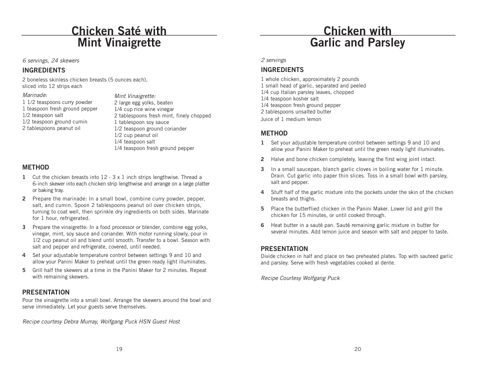 Chicken with garlic and parsley, Chicken saté with mint vinaigrette | Wolfgang Puck BCGL0025 User Manual | Page 11 / 16