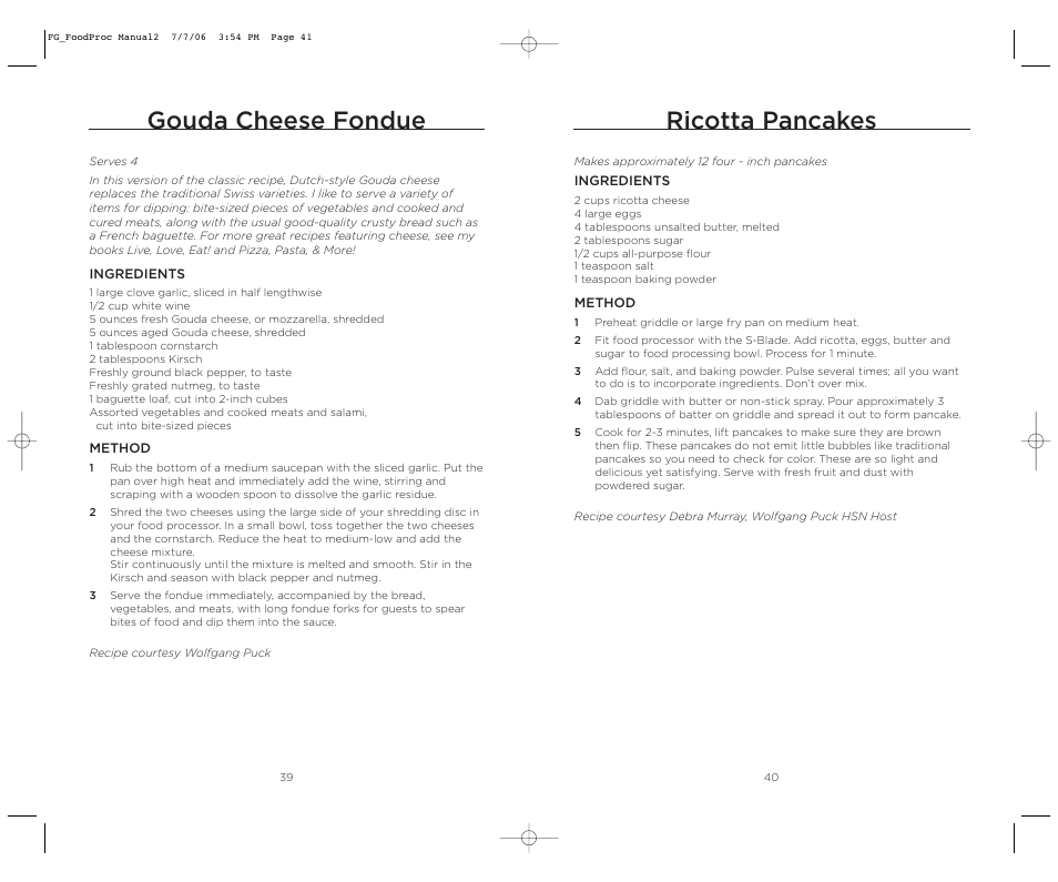 Ricotta pancakes, Gouda cheese fondue | Wolfgang Puck WPMFP15 User Manual | Page 21 / 46