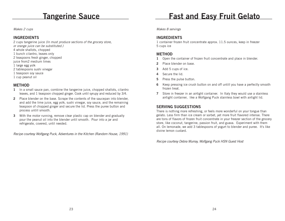 Tangerine sauce, Fast and easy fruit gelato | Wolfgang Puck BBLFP001 User Manual | Page 13 / 18