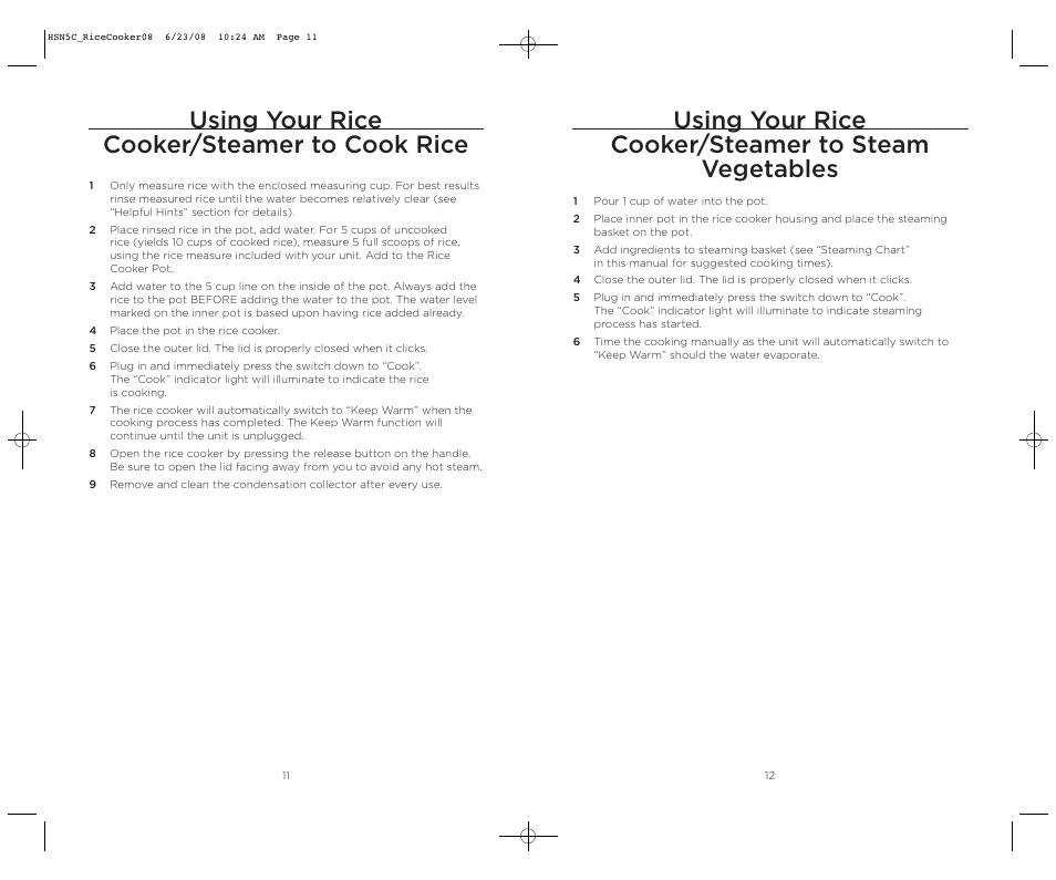 Using your rice cooker/steamer to cook rice, Using your rice cooker/steamer to steam vegetables | Wolfgang Puck HSN5C_RICECOOKER08 User Manual | Page 7 / 28